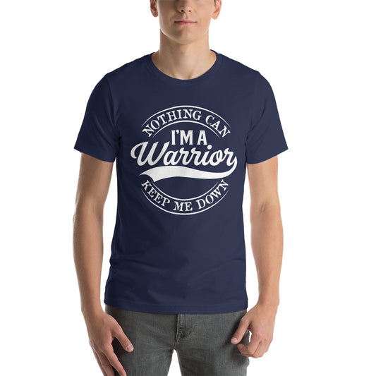 I'm a Warrior Nothing Can Keep Me Down Tee