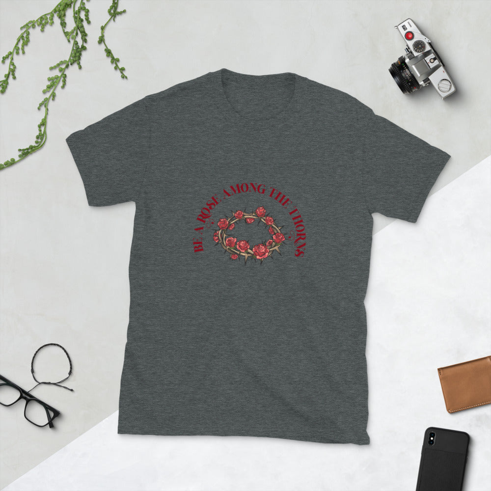 Be a Rose Among the Thorns Tee