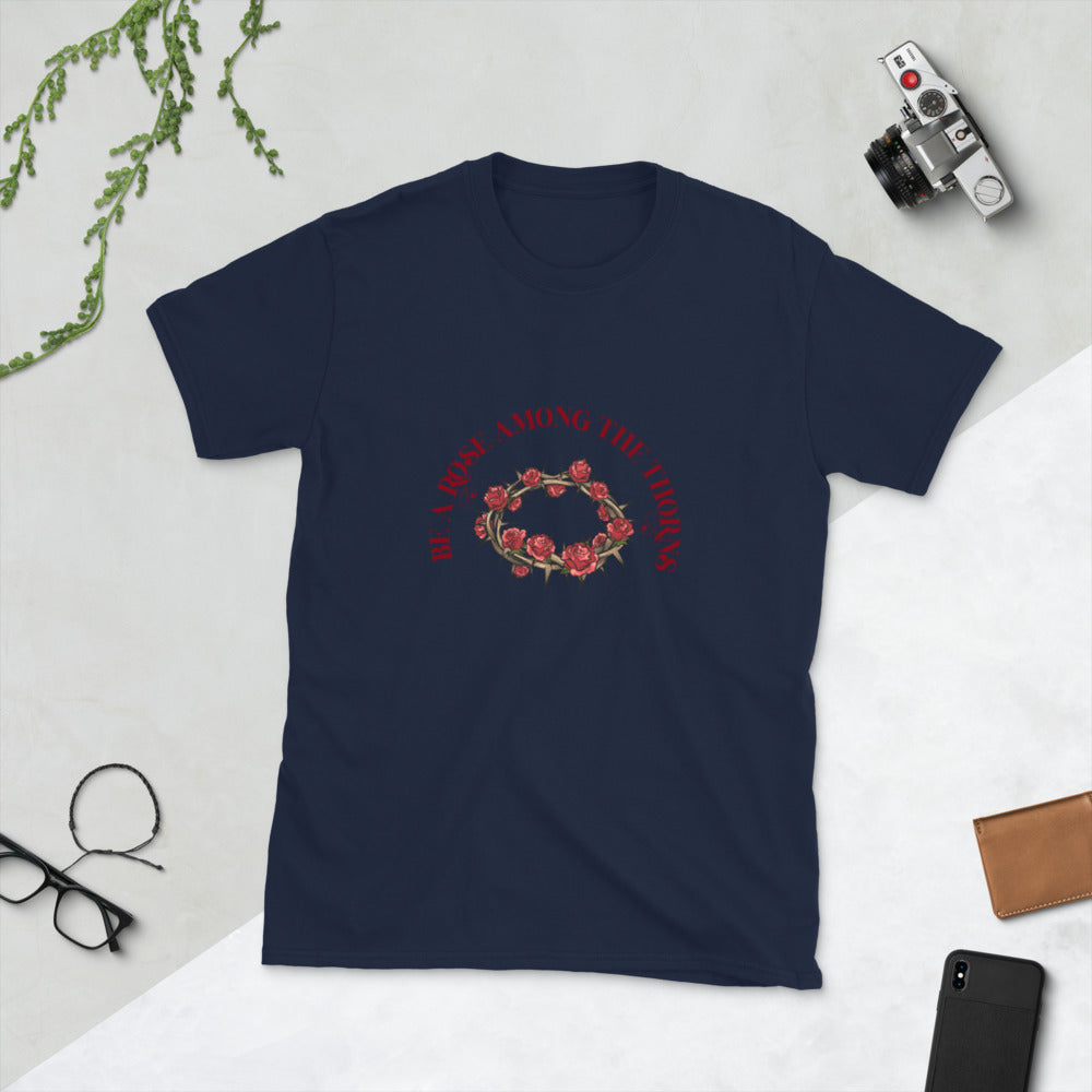 Be a Rose Among the Thorns Tee